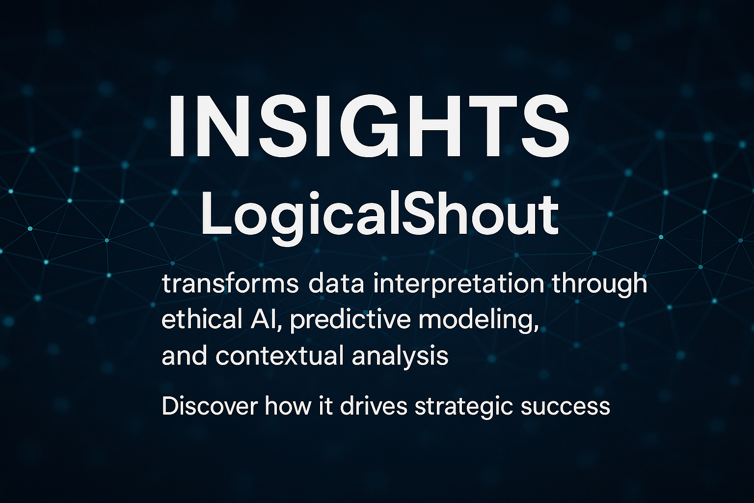 Insights LogicalShout